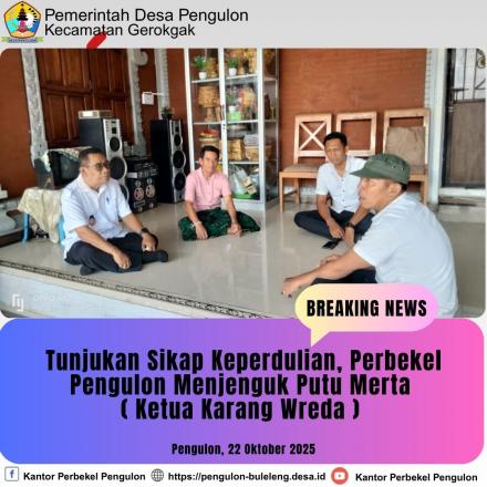 Tunjukan Sikap Keperdulian, Perbekel Pengulon Menjenguk Putu Merta ( Ketua Karang Wreda ) 